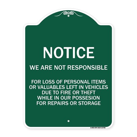 Signmission We Are Not Responsible for Loss of Personal Items or Valuables Left in Vehicles Due, GW-1824-22706 A-DES-GW-1824-22706
